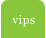 vips